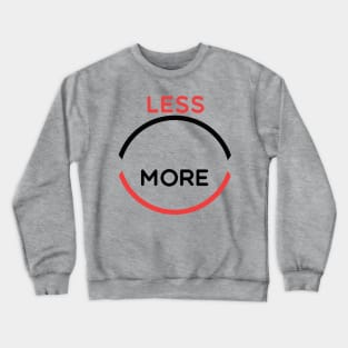 less sad more smile Crewneck Sweatshirt